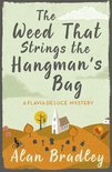 Flavia de Luce Mystery - The Weed That Strings the Hangman's Bag