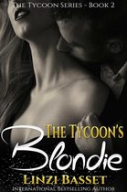 The Tycoon Series 2 - The Tycoon's Blondie