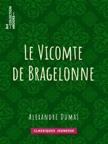 Classiques Jeunessse - Le Vicomte de Bragelonne