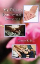 My Father's Journey with Dementia