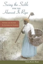 Swing the Sickle for the Harvest Is Ripe