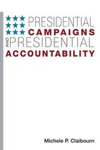 Presidential Campaigns and Presidential Accountability