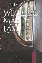 Weeping May Last