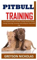 Pitbull Training: The Complete Guide to Pit Bulls