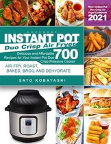 Instant Pot Duo Crisp Air Fryer Cookbook: New Instant Pot Duo Crisp Air Fryer Cookbook 2021