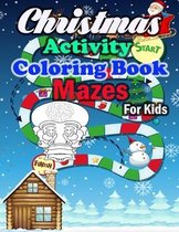 Christmas Activity Coloring Book Mazes For Kids