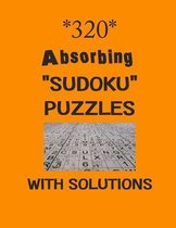 320 Absorbing  Sudoku  puzzles with Solutions