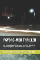 Psycho-Med Thriller