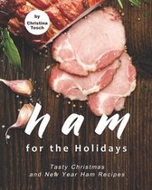 Ham for the Holidays