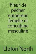 Fleur de pecher empereur femelle et concubine masculine