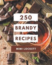 250 Brandy Recipes
