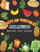 Fruits and Vegetables Coloring Book For Kids