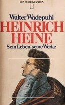 Heinrich Heine: sein Leben und seine Werke