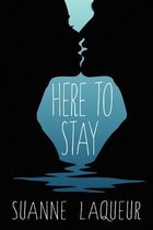 Here to Stay