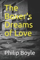 The Boxer's Dreams of Love