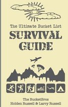 The Ultimate Bucket List Survival Guide