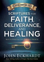 Scriptures For Faith  Deliverance  And Healing