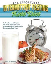 The Effortless Intermittent Fasting and Keto Diet