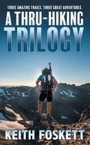 A Thru-Hiking Trilogy