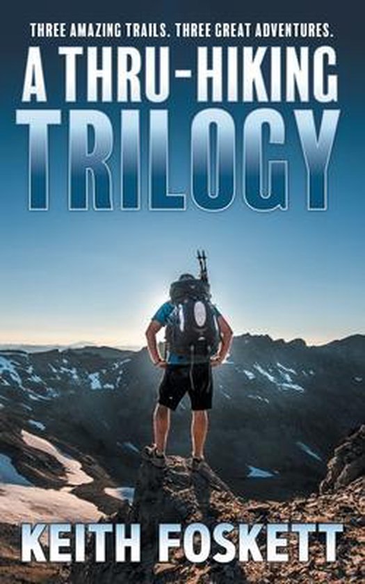 A Thru-Hiking Trilogy - cover