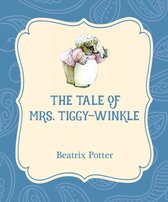 Xist Illustrated Children's Classics - The Tale of Mrs. Tiggy-Winkle