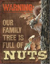 Family Tree Full Of Nuts. ​ ​    Metalen wandbord 31,5 x 40,5 cm.