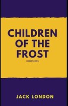 Children of the Frost [Annotated]