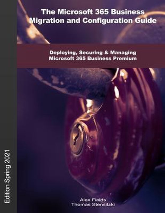 The Microsoft 365 Business Migration and Configuration Guide - cover