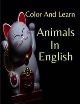 Color And Learn Animals In English