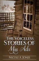 The Voiceless Stories of Miss Ada