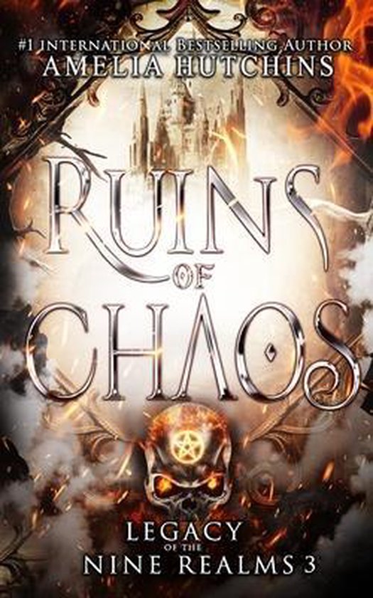 Legacy of the Nine Realms- Ruins of Chaos, Amelia Hutchins