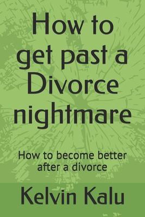 How to get past a Divorce nightmare - cover