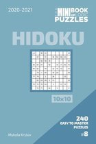 The Mini Book Of Logic Puzzles 2020-2021. Hidoku 10x10 - 240 Easy To Master Puzzles. #8