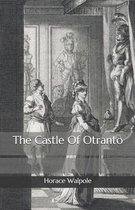 The Castle Of Otranto