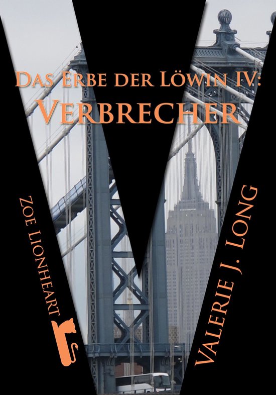Das Erbe der Löwin 4 - Das Erbe der Löwin IV: Verbrecher