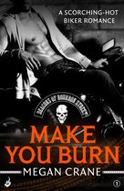 Deacons of Bourbon Street 4 - Make You Burn: Deacons of Bourbon Street 1 (A scorching-hot biker romance)