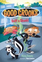 Good Crooks 3 - Sniff a Skunk!