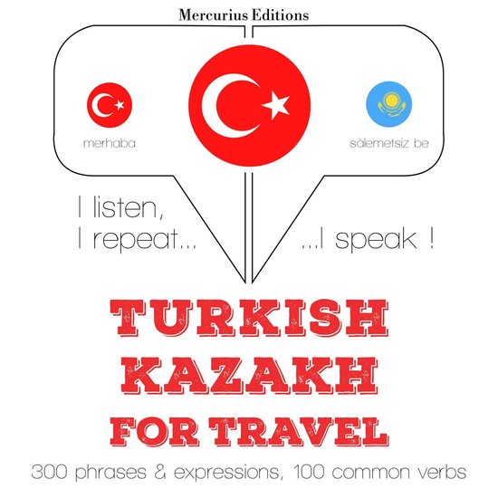 Türkçe - Kazakça: Seyahat için - cover