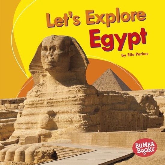 Couverture du livre 'Let's Explore Egypt' avec le Sphinx et une pyramide sur fond jaune.
