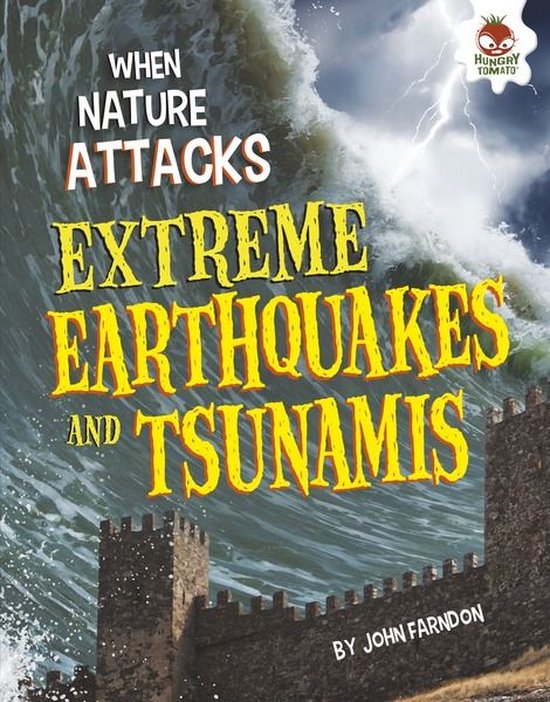 When Nature Attacks - Extreme Earthquakes and Tsunamis - cover