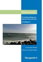 Mathematik Übungshefte 3 - Mathematik Übungsheft 3
