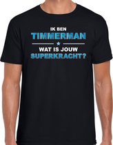 Ik ben timmerman wat is jouw superkracht - t-shirt zwart voor heren - timmerman kado shirt 2XL