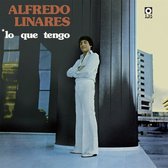 Alfredo Linares - Lo Que Tengo (LP)