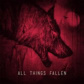 All Things Fallen - All Things Fallen (CD)