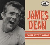 James Dean Rebel With A Cause