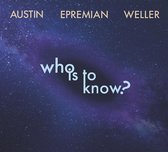 Who Is To Know? (CD)