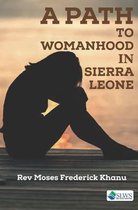 A Path to Wowanhood in Sierra Leone