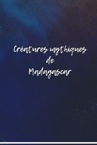 Creatures mythiques de Madagascar
