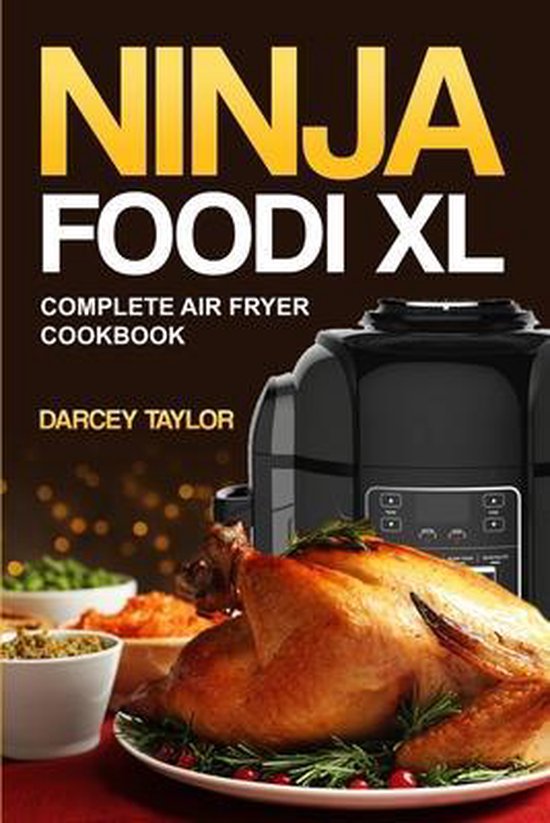 Ninja Foodi XL Complete Air Fryer Cookbook - cover