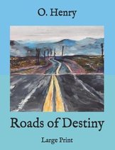 Roads of Destiny